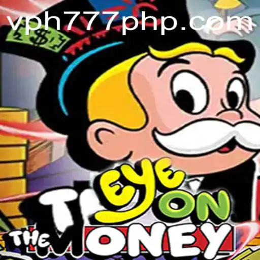 EyeOnTheMoney: A New Wave in Gaming Strategy with VPH777